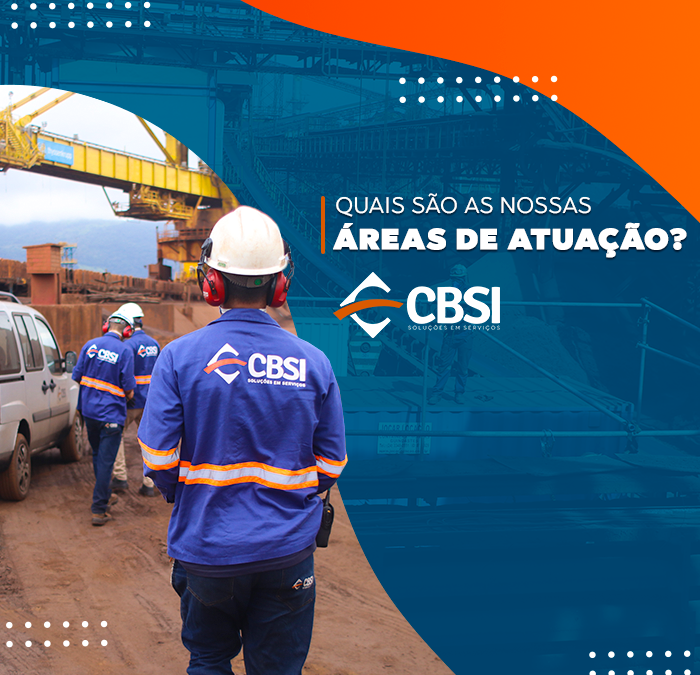 Quais são as áreas de atuação da CBSI?