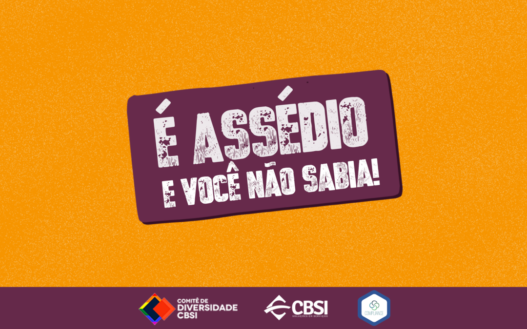 Prevenção e Combate ao Assédio em pauta