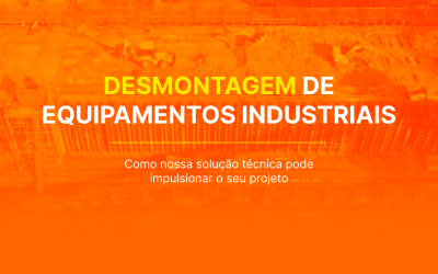CBSI atua na Desmontagem de equipamentos industriais